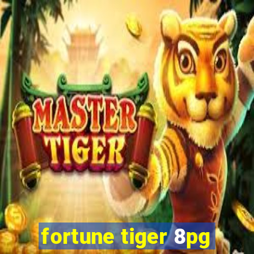 fortune tiger 8pg